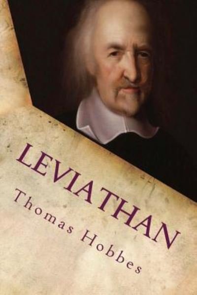 Leviathan - Thomas Hobbes - Books - Createspace Independent Publishing Platf - 9781539784166 - October 27, 2016