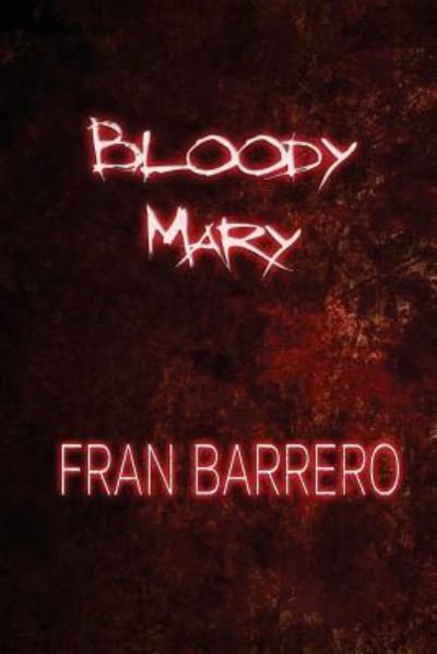 Cover for Fran Barrero · Bloody Mary (Paperback Book) (2016)