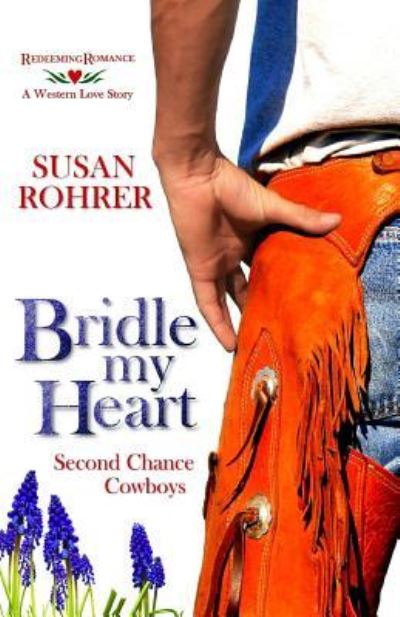 Cover for Susan Rohrer · Bridle My Heart - A Western Love Story (Paperback Book) (2016)