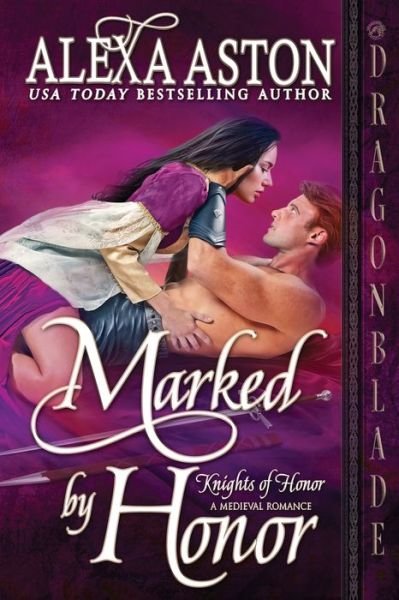 Cover for Alexa Aston · Marked by Honor (Pocketbok) (2017)