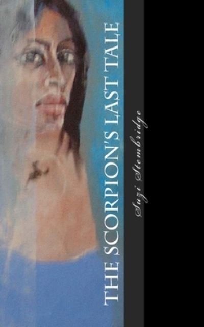Cover for Suzi Stembridge · The Scorpion's Last Tale (Paperback Book) (2017)