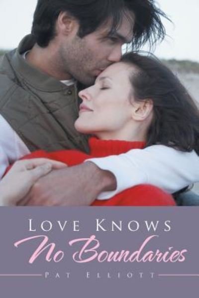 Cover for Pat Elliott · Love Knows No Boundaries (Paperback Book) (2017)