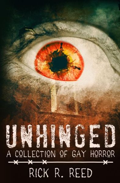 Cover for Rick R. Reed · Unhinged (Book) (2017)