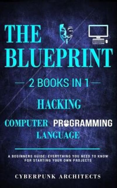 Cover for Cyberpunk Architects · Hacking and Computer Programming Languages (Paperback Bog) (2017)