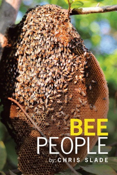 Cover for Chris Slade · Bee People (Paperback Book) (2018)