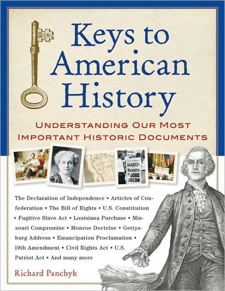 Cover for Richard Panchyk · Keys to American History: Understanding Our Most Important Historic Documents (Hardcover Book) (2009)