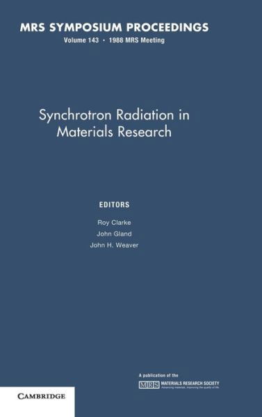 Cover for Synchrotron Radiation in Materials Research: Volume 143 - MRS Proceedings (Gebundenes Buch) (1989)