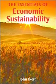 Cover for John E. Ikerd · Essentials of Economic Sustainability (Paperback Book) (2012)