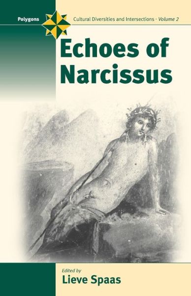 Cover for Lieve Spaas · Echoes of Narcissus - Polygons: Cultural Diversities and Intersections (Paperback Book) (2001)