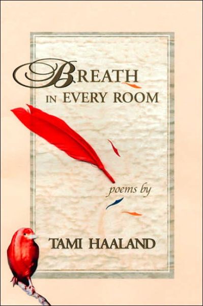 Cover for Tami Haaland · Breath in every room (Book) (2001)