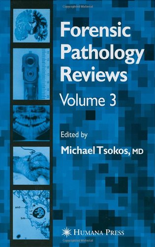 Cover for Michael Tsokos · Forensic Pathology Reviews Vol    3 - Forensic Pathology Reviews (Hardcover Book) [2005 edition] (2005)