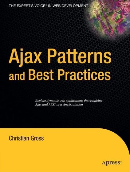 Cover for Christian Gross · Ajax Patterns and Best Practices (Pocketbok) (2006)