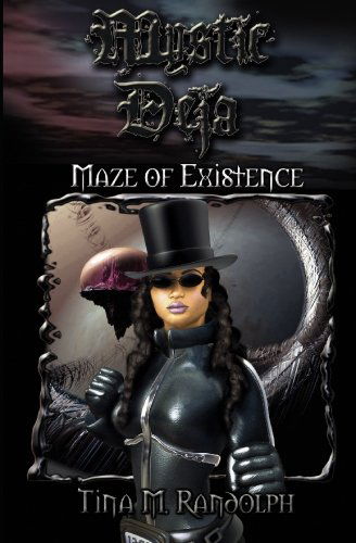 Cover for Tina M. Randolph · Maze of Existence (Mystic Deja, Book 1) (Paperback Book) (2002)