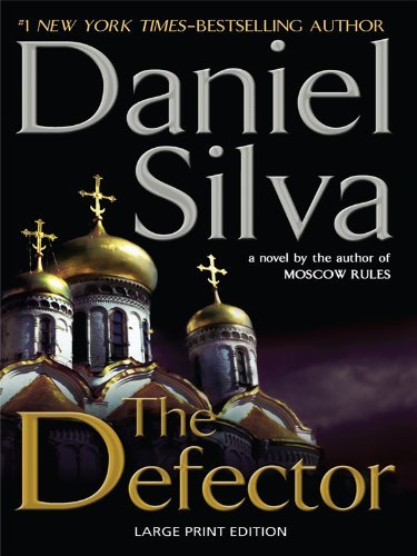 Cover for Daniel Silva · The Defector (Thorndike Paperback Bestsellers) (Paperback Bog) [Lrg edition] (2010)