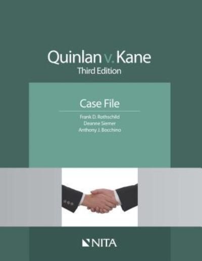 Cover for Frank D. Rothschild · Quinlan v. Kane Third Edition Case File (Pocketbok) (2013)