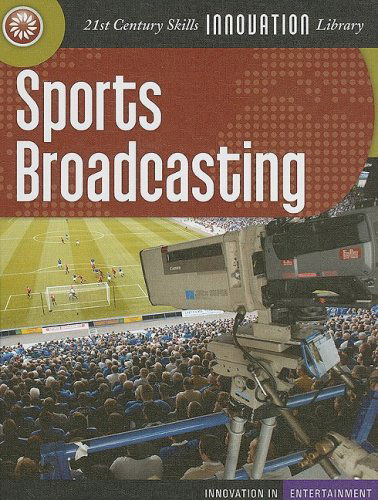 Sports Broadcasting (Innovation in Entertainment) - Michael Teitelbaum - Books - Cherry Lake Publishing - 9781602792166 - August 1, 2008