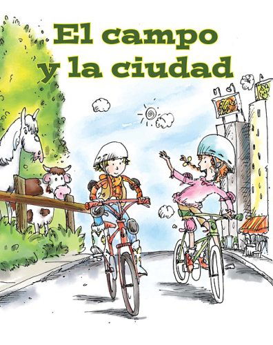 Cover for Amy White · El Campo Y La Ciudad (Guided Reading D: Facil De Leer / Easy to Read) (Spanish Edition) (Paperback Book) [Spanish edition] (2009)