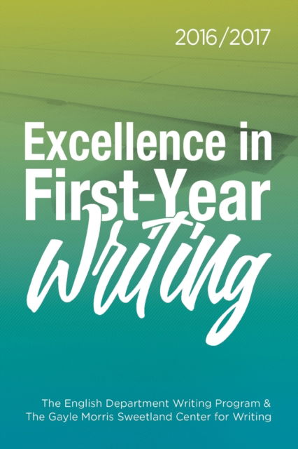 Cover for Excellence in First-Year Writing 2016/2017 (Taschenbuch) (2017)
