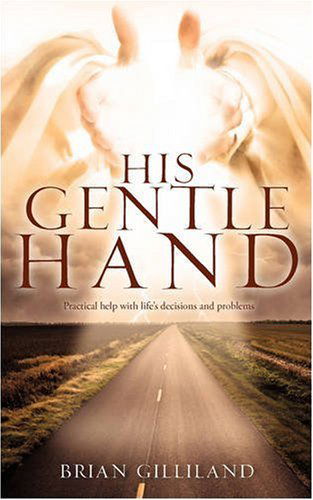 Cover for Brian Gilliland · His Gentle Hand (Paperback Book) (2008)