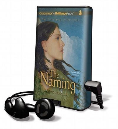 The Naming - Alison Croggon - Other - Brilliance Audio - 9781611066166 - April 12, 2011