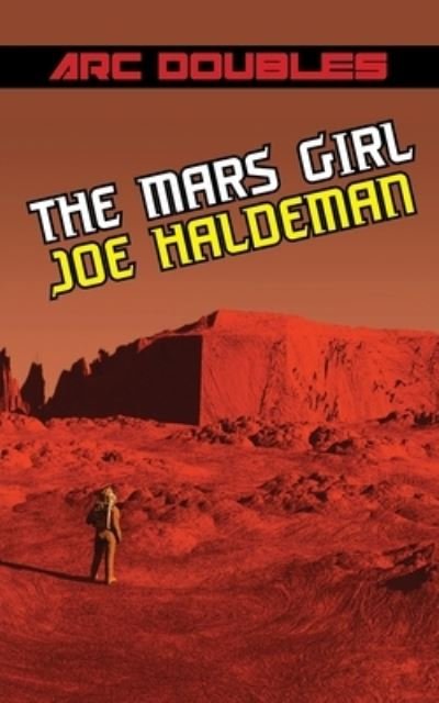 The Mars Girl & As Big as the Ritz - Joe Haldeman - Boeken - Phoenix Pick - 9781612423166 - 3 juni 2016