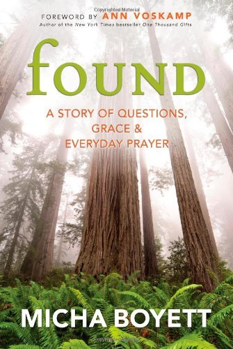 Cover for Micha Boyett · FOUND: A Story of Questions, Grace, and Everyday Prayer (Pocketbok) (2018)