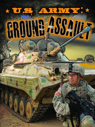 Cover for Carla Mooney · U.s. Army: Ground Assualt (Freedom Forces) (Paperback Book) (2013)