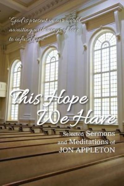 Cover for Jon Appleton · This Hope We Have (Paperback Book) (2017)