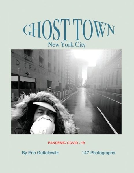 Eric Guttelewitz · Ghost Town (Paperback Bog) (2021)