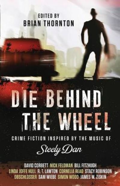 Cover for Brian Thornton · Die Behind the Wheel (Paperback Bog) (2019)
