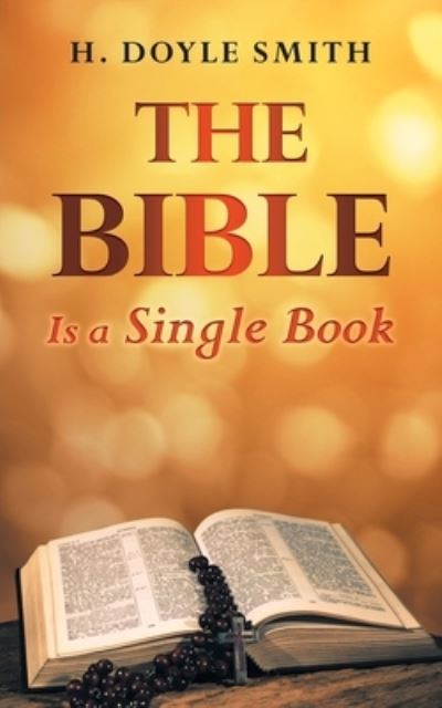 Cover for H Doyle Smith · The Bible Is a Single Book (Taschenbuch) (2020)