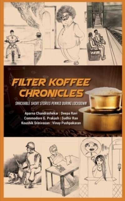 Cover for Cmde G Prakash · Filter Koffee Chronicles (Paperback Book) (2020)