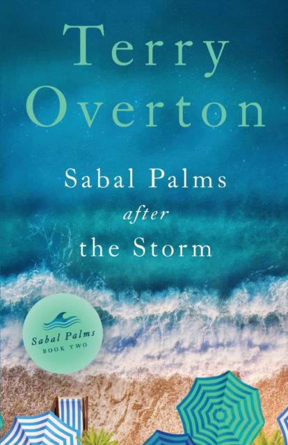 Terry Overton · Sabal Palms After the Storm (Paperback Book) (2022)