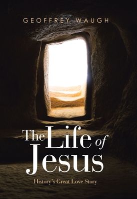 Cover for Geoffrey Waugh · Life of Jesus (Book) (2022)