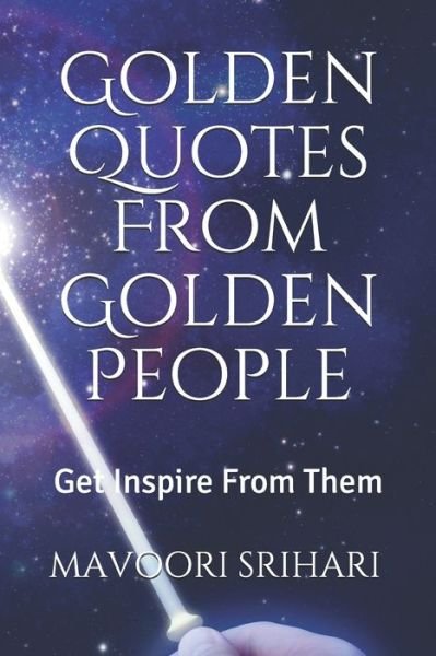 Cover for Mavoori Srihari · Golden Quotes From Golden People (Paperback Book) (2019)