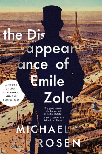 Cover for Michael Rosen · The Disappearance of Emile Zola: Love, Literature, and the Dreyfus Case (Hardcover bog) (2017)