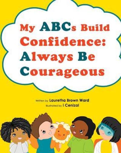 Cover for Lauretha Brown Ward · My ABCs Build Confidence (Hardcover Book) (2018)