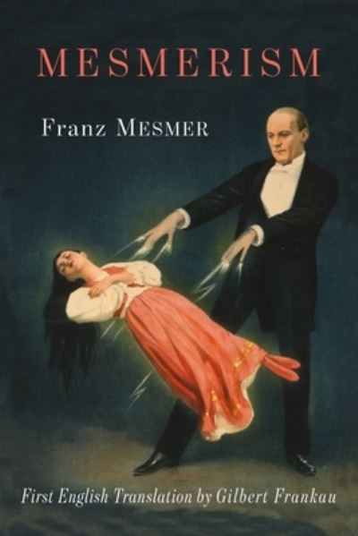 Cover for Franz Anton Mesmer · Mesmerism (Paperback Book) (2019)