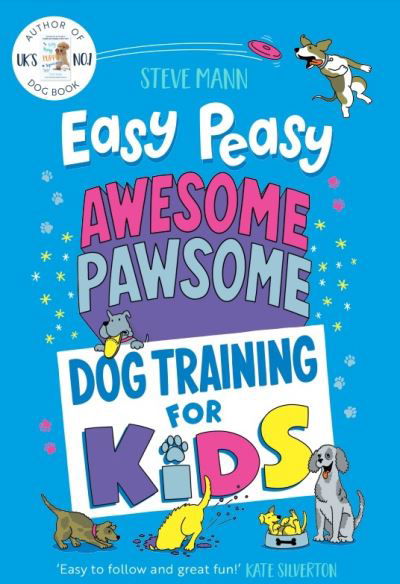 Cover for Steve Mann · Easy Peasy Awesome Pawsome (Book) (2023)