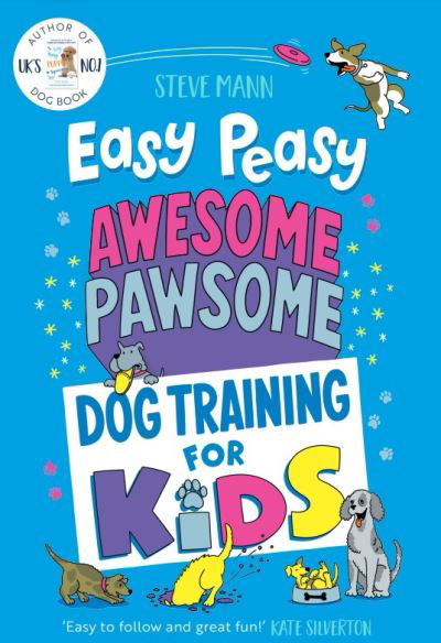 Easy Peasy Awesome Pawsome - Steve Mann - Książki - Mango Media - 9781684815166 - 5 grudnia 2023