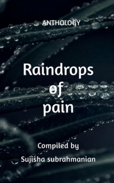 Cover for Sujisha Subrahmanian · Raindrops of Pain (Paperback Book) (2021)