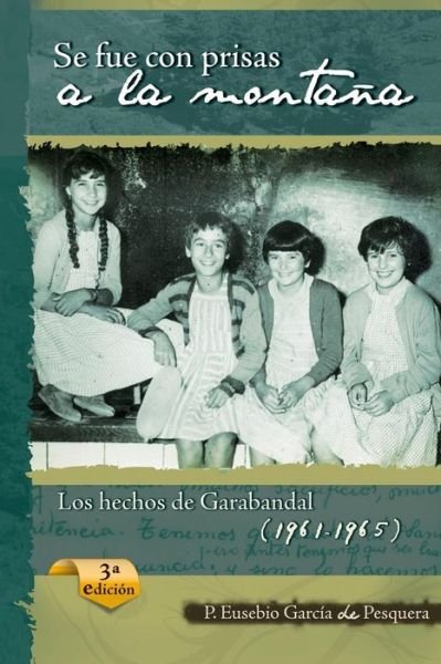 Cover for Eusebio Garcia De Pesquera · Se Fue Con Prisas a la Monta a (Paperback Book) (2018)