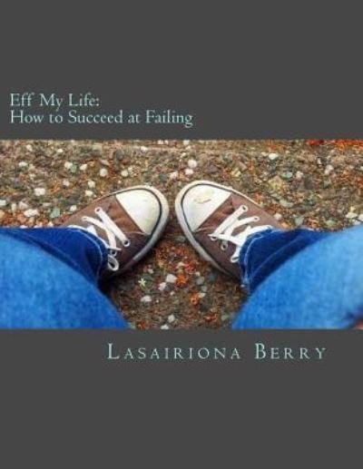 Cover for Lasairiona Berry · Eff My Life (Pocketbok) (2018)