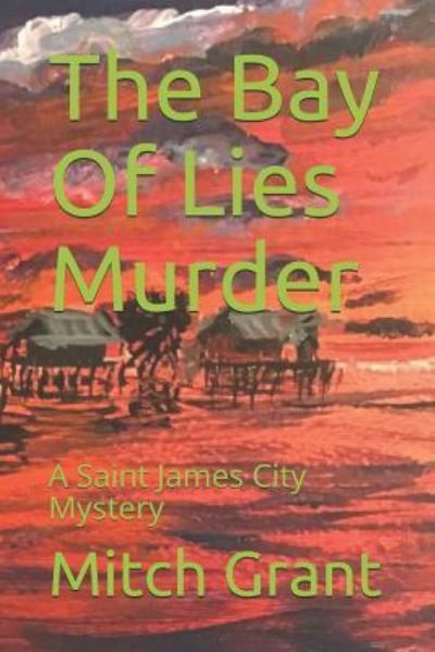 Cover for Mitch Grant · The Bay of Lies Murder (Paperback Book) (2019)