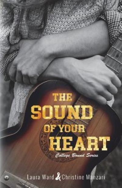 The Sound of Your Heart - Laura Ward - Books - Createspace Independent Publishing Platf - 9781721282166 - June 17, 2018