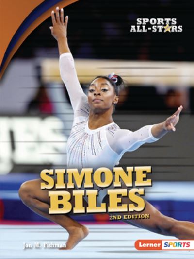 Cover for Jon M. Fishman · Simone Biles, 2nd Edition (Book) (2021)