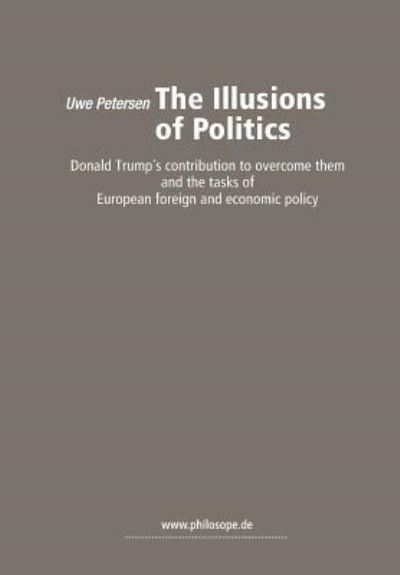 Cover for Uwe Petersen · The Illusions of Politics (Paperback Book) (2018)