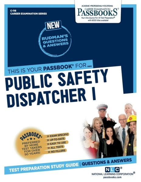 Public Safety Dispatcher I - National Learning Corporation - Books - Passbooks - 9781731801166 - November 1, 2018