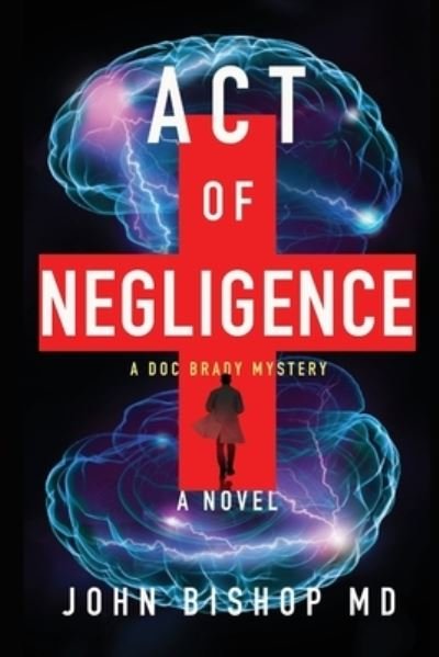Cover for John Bishop · Act of Negligence (Pocketbok) (2021)