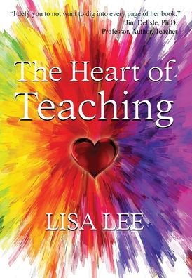 Cover for Lisa Lee · Heart of Teaching (Book) (2022)